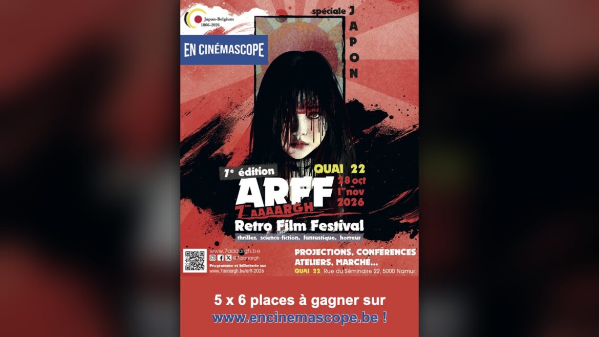 Affiche du 7e Aaaargh Retro Film Festival (ARFF), spéciale Japon, du 28 octobre au 1er novembre 2026 au Quai 22 à Namur, avec le concours En Cinémascope : 5 x 6 places à gagner