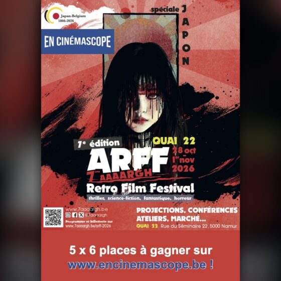 Affiche du 7e Aaaargh Retro Film Festival (ARFF), spéciale Japon, du 28 octobre au 1er novembre 2026 au Quai 22 à Namur, avec le concours En Cinémascope : 5 x 6 places à gagner